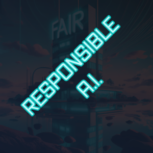 RESPONSIBLE AI
